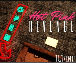 TGTrinity- Hot Pink Vengeance